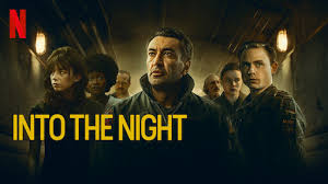 10 Séries sobre Catástrofes que Vão Te Deixar sem Fôlego 10 Into-the-Night