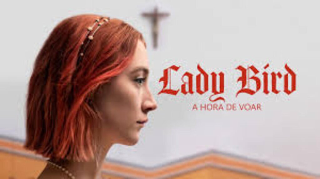 Filme Lady Bird A Hora de Voar
