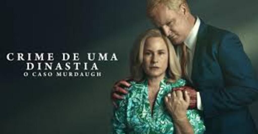 Série Crime de uma Dinastia: O Caso Murdaugh